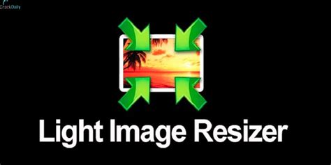 Light Image Resizer 6.1.2.0 Full Version Crack Download